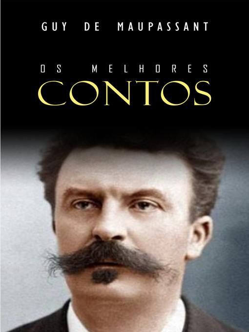 Title details for Os Melhores Contos de Maupassant by Guy de Maupassant - Available